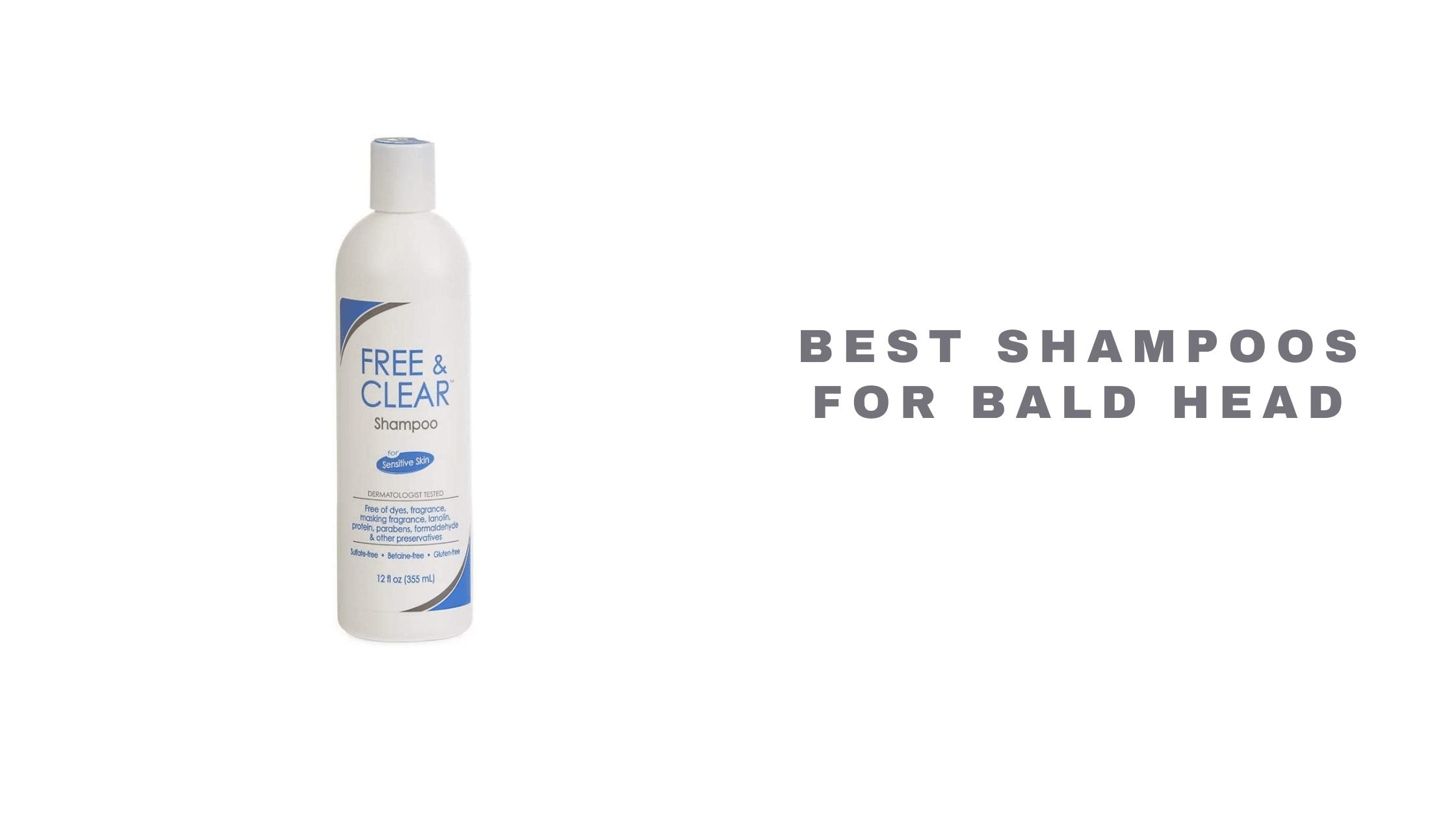 13 Best Shampoos for Bald Head 2024 - Reviews And Buying Guide