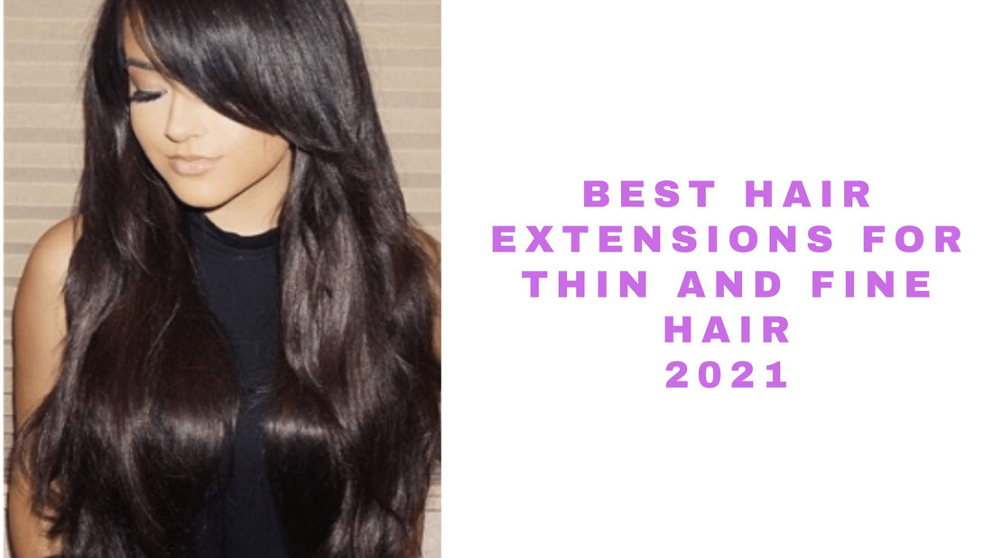 best hair extensions for fine hair