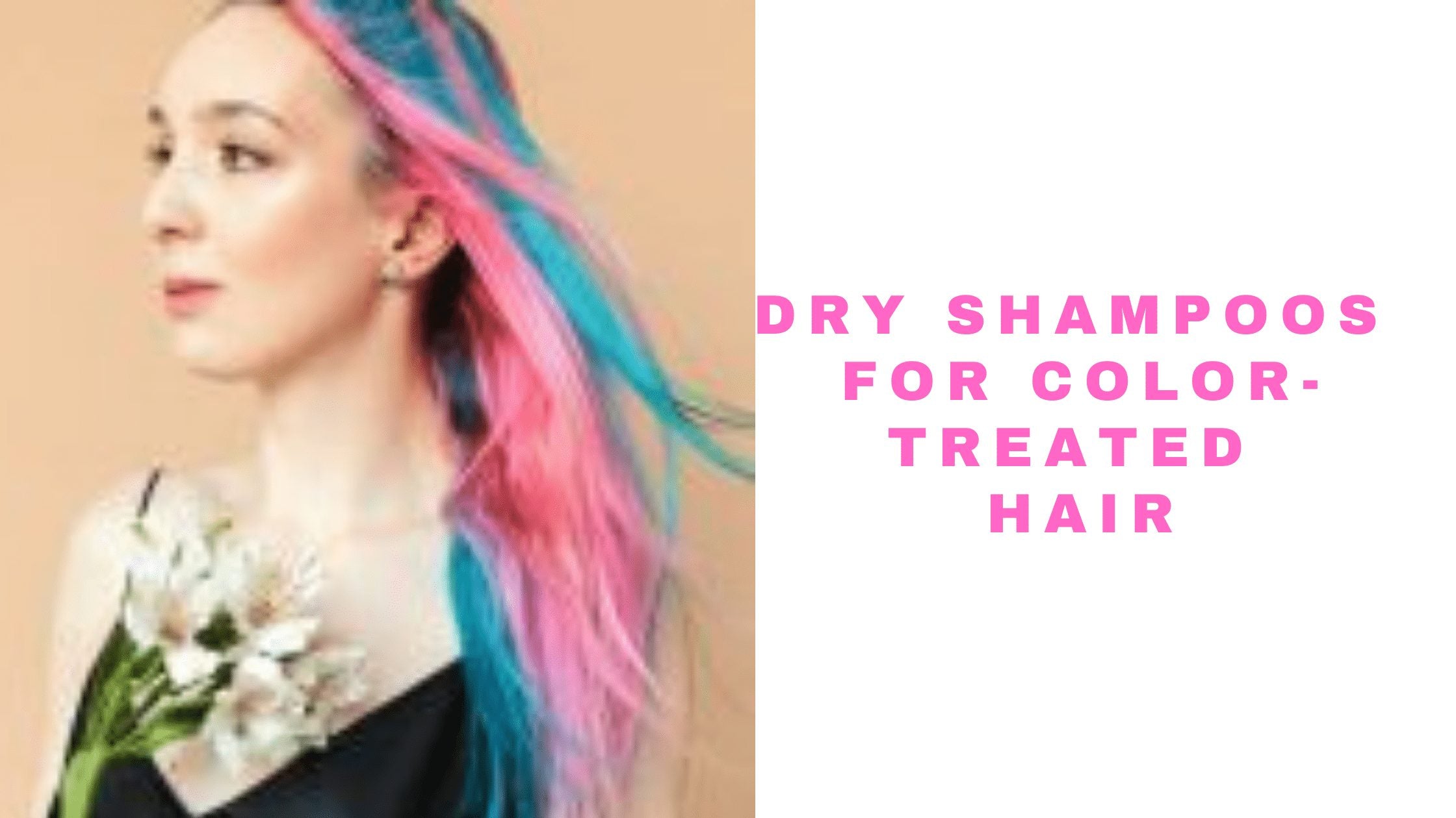 dry shampoo for colored hair