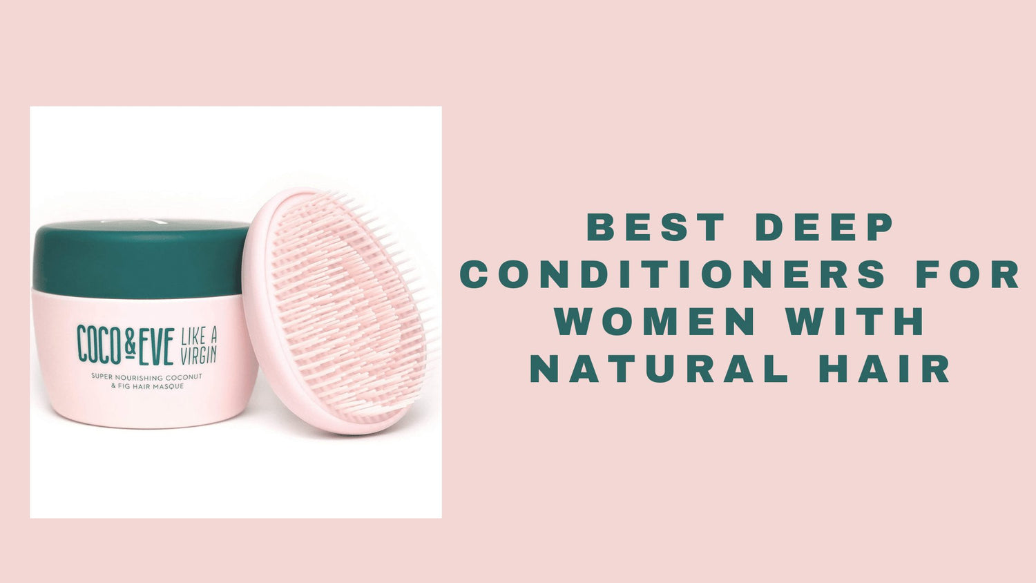 best deep conditioners for natural women