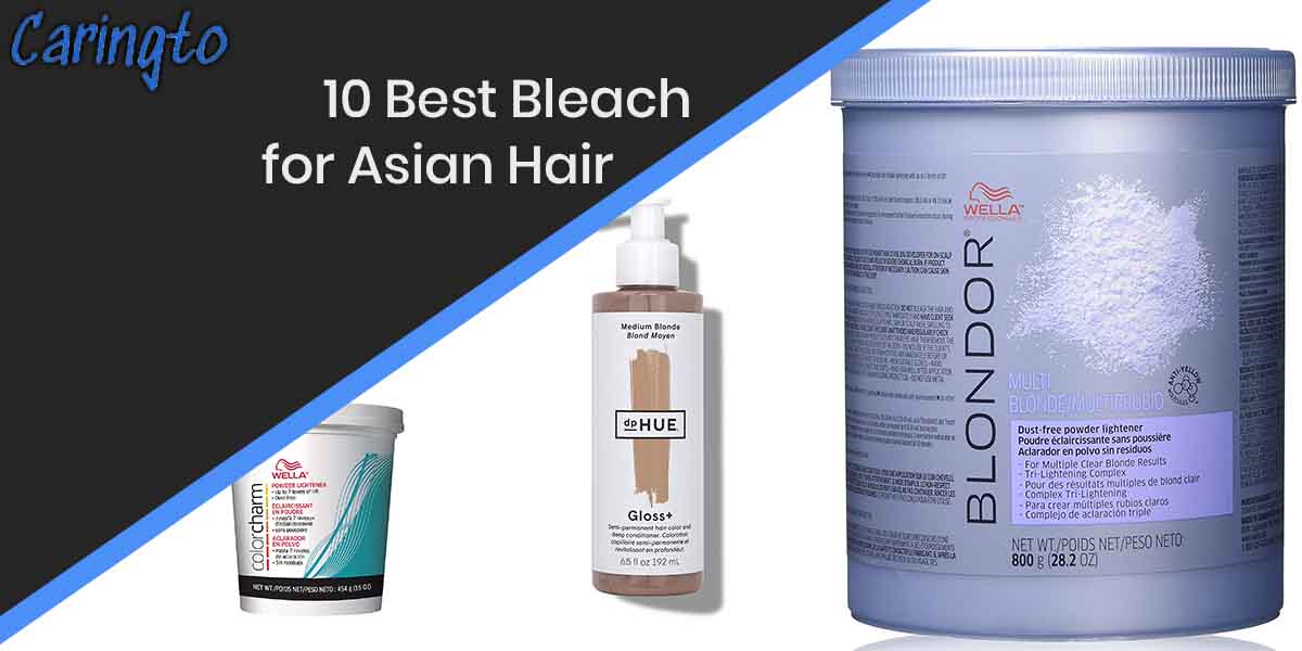 10 Best Bleach for Asian Hair