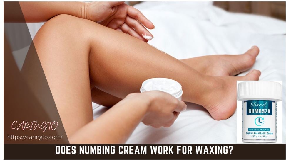 Does numbing cream work for waxing||Do Numbing Creams Work For Waxing