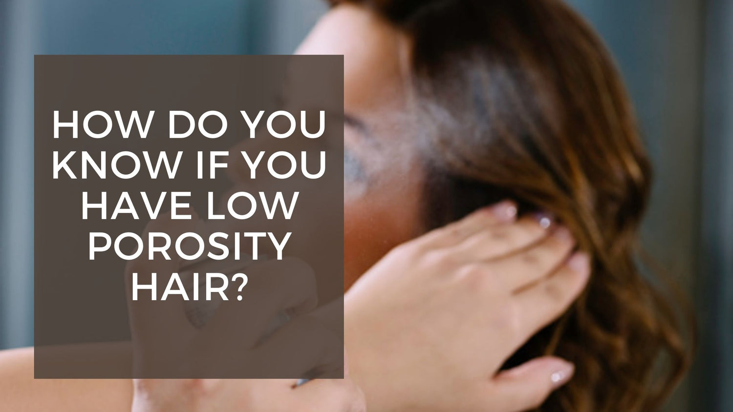 how to grow low porosity hair