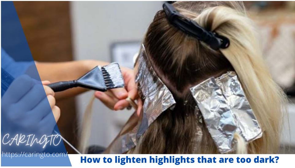 how-to-lighten-highlights-that-are-too-dark