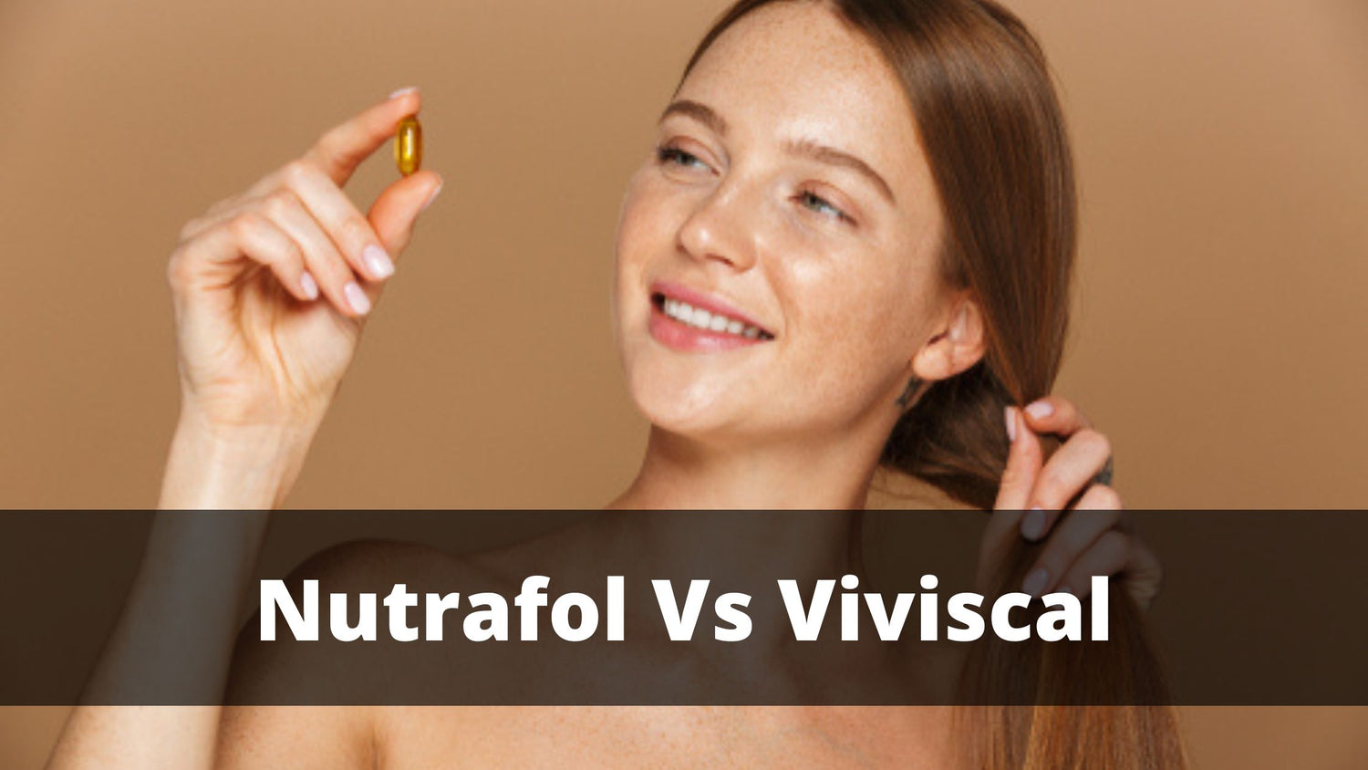 Nutrafol Vs Viviscal