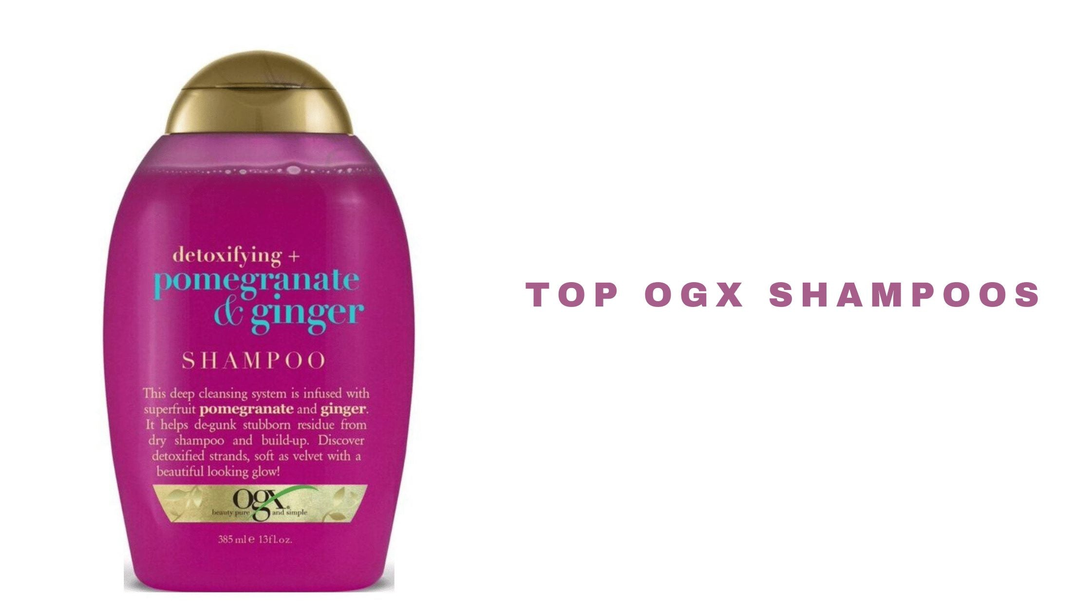 OGX Shampoo Review 2024 | What Types of OGX To Buy for What Hair