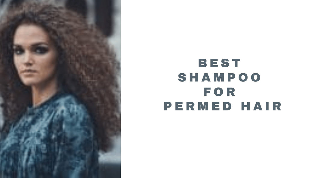 13 Best Sulfate Free Shampoo For Permed Hair 2024