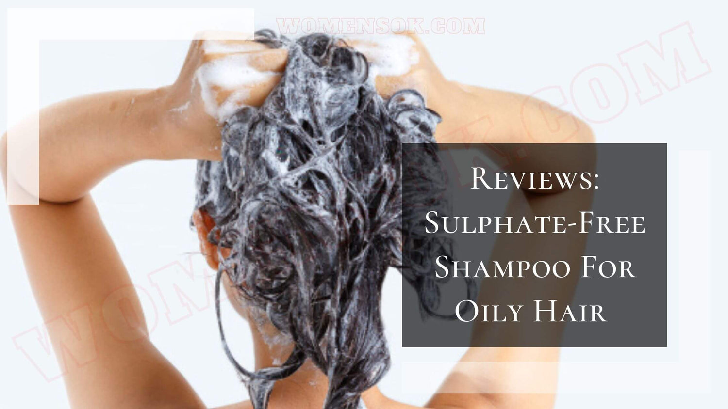 sulphate-free-shampoo-for-oily-hair