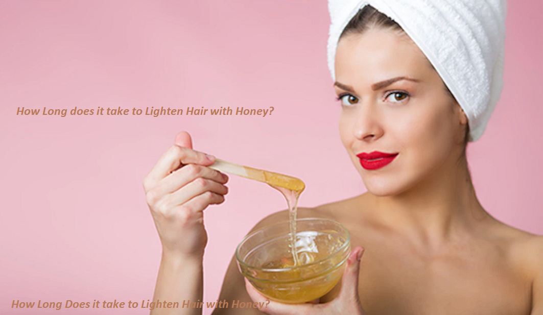 how-long-does-it-take-to-lighten-hair-with-honey