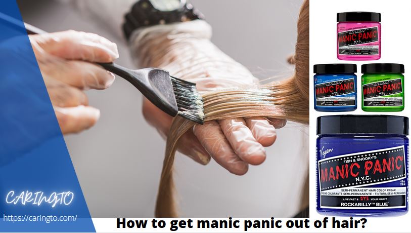 how-to-get-manic-panic-out-of-hair